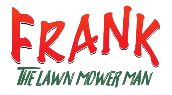 Frank The Lawn Mower Man